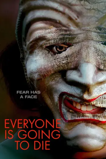 Постер до фільму "Everyone Is Going to Die" #729887