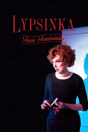 Постер до фильму"Lypsinka: Toxic Femininity" #1015930