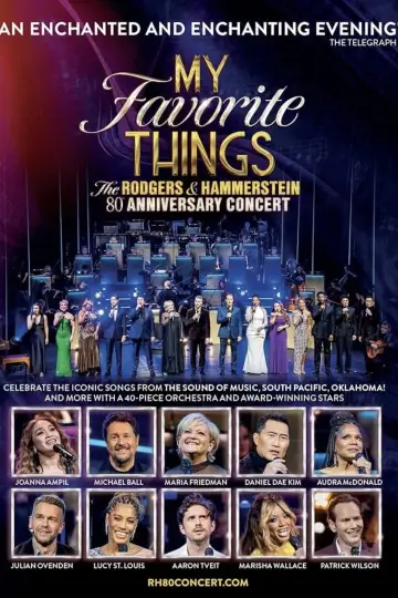 Постер до фильму"My Favorite Things: The Rodgers & Hammerstein 80th Anniversary Concert" #1003293