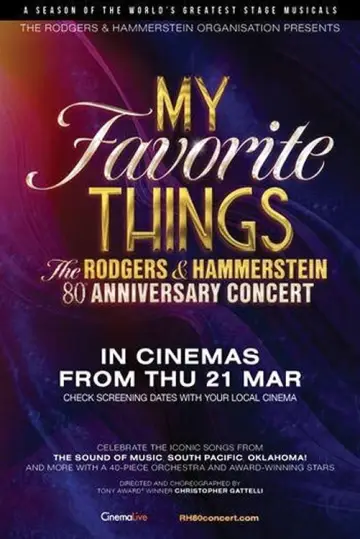 Постер до фильму"My Favorite Things: The Rodgers & Hammerstein 80th Anniversary Concert" #311891