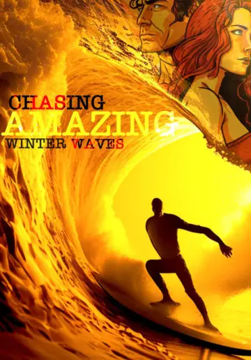 Постер до фільму "Chasing Amazing Winter Waves" #355377