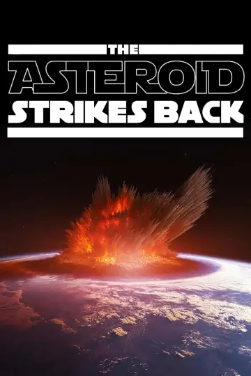 The Asteroid Strikes Back постер