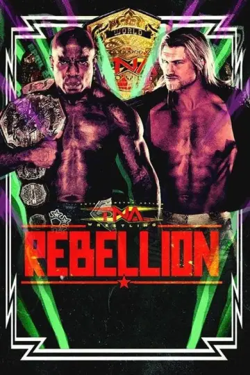 Постер до фильму"TNA Rebellion 2024" #464568