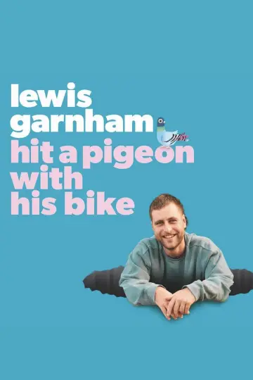 Lewis Garnham: Hit A Pigeon With His Bike постер
