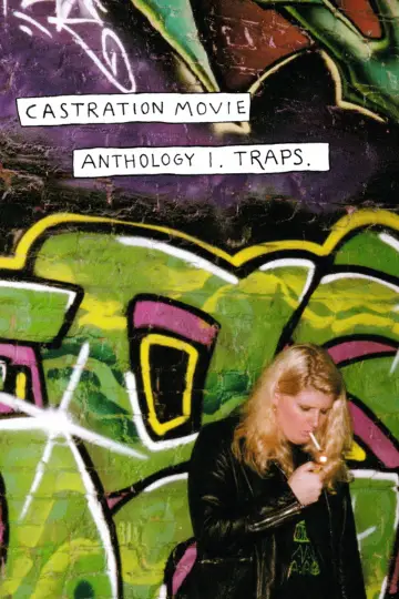 Постер до фильму"Castration Movie Anthology i. Traps" #630453