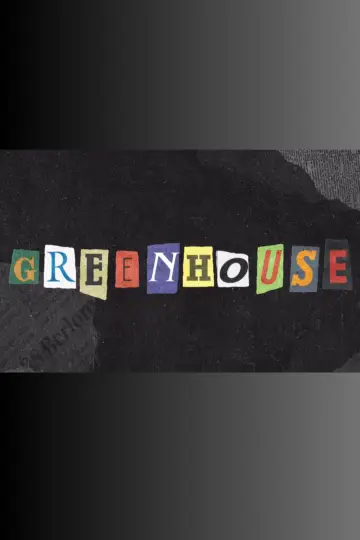 Постер до фильму"GREENHOUSE" #1146761