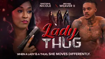 Задник до фильму"Lady Thug" #1042638