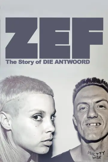 Постер до фильму"ZEF - The Story of Die Antwoord" #1060293