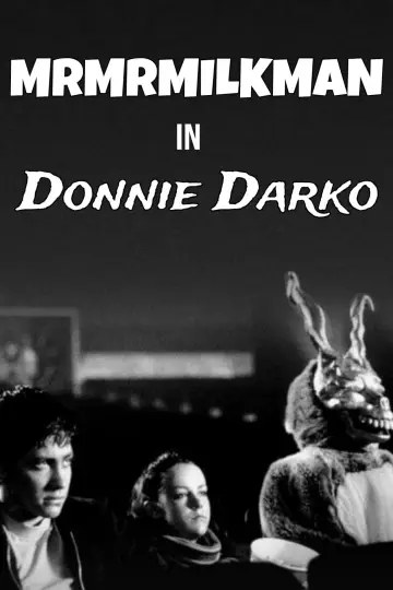 MrMrMILKMAN in Donnie Darko постер