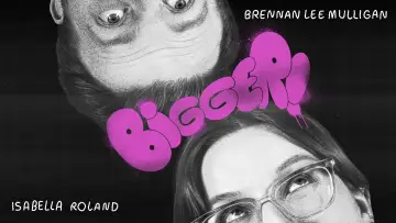 Задник до фильму"Bigger! With Brennan and Izzy" #943573