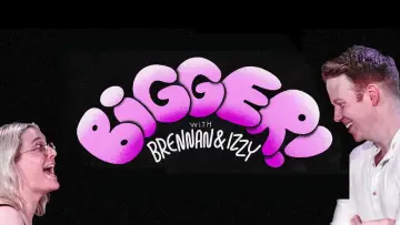 Задник до фильму"Bigger! With Brennan and Izzy" #943576