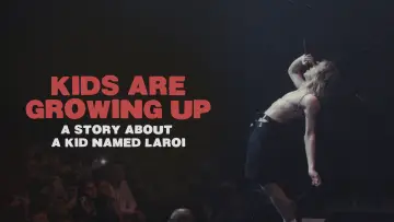 Задник до фильму"Kids Are Growing Up: A Story About a Kid Named Laroi" #1016130