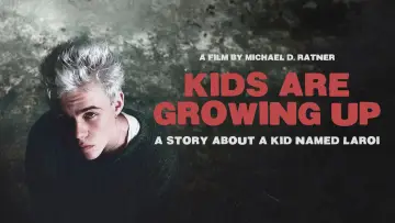 Задник до фильму"Kids Are Growing Up: A Story About a Kid Named Laroi" #1016131