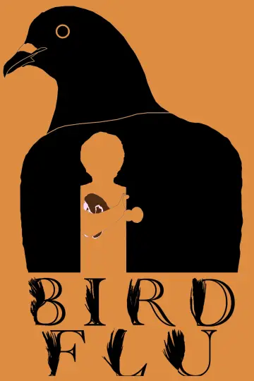 Постер до фильму"Bird Flu" #831907