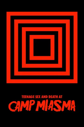 Постер до фильму"Підлітковий секс і смерть у таборі «Міазма»" #1176979