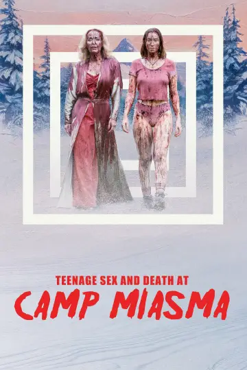 Постер до фільму "Підлітковий секс і смерть у таборі «Міазма»" #1214486