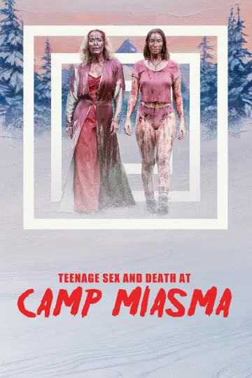 Постер до фільму "Підлітковий секс і смерть у таборі «Міазма»" #1214489
