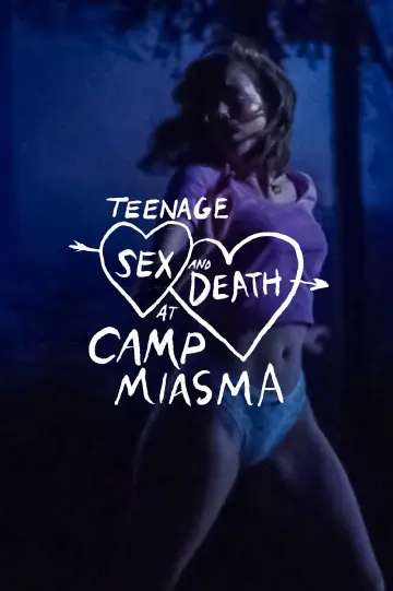 Постер до фільму "Підлітковий секс і смерть у таборі «Міазма»" #1528251
