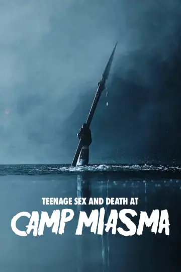 Постер до фільму "Підлітковий секс і смерть у таборі «Міазма»" #1625507