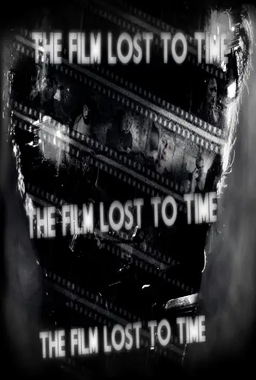 Постер до фильму"The Film Lost To Time" #443426