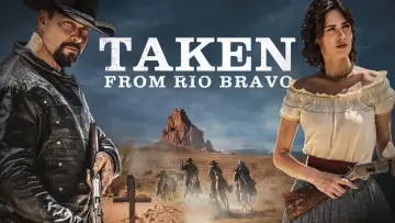 Задник до фильму"Taken from Rio Bravo" #1016463