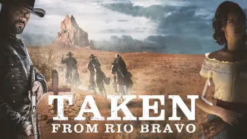 Задник до фильму"Taken from Rio Bravo" #1016464