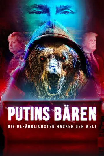 Постер до фильму"Putins Bären - Die gefährlichsten Hacker der Welt" #409688