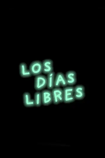 Постер до фільму "Los días libres" #976115