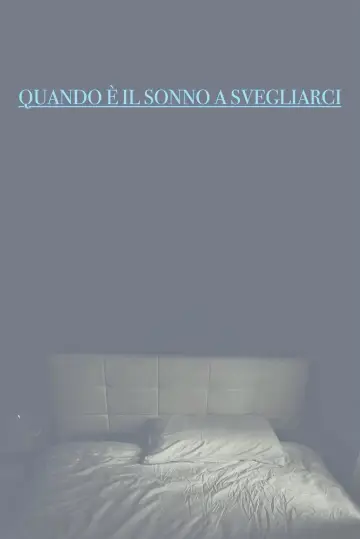 Quando è il sonno a svegliarci постер