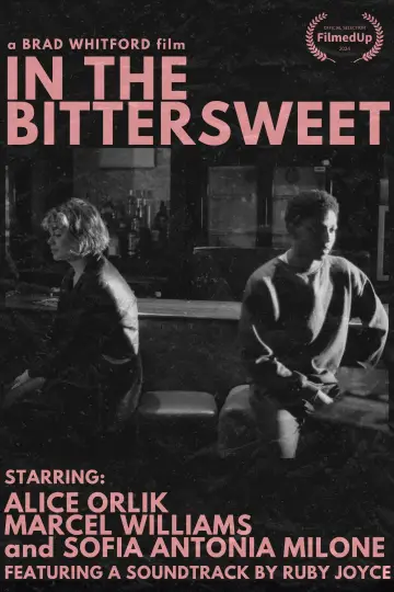 Постер до фильму"In The Bittersweet" #413694