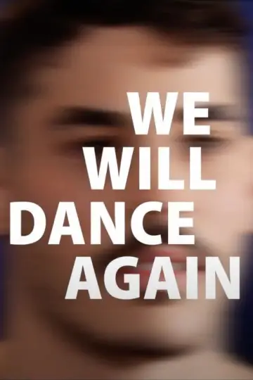 Постер до фільму "We Will Dance Again" #728642