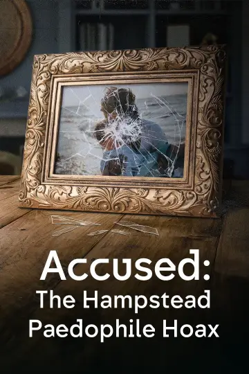 Постер до фільму "Accused: The Hampstead Paedophile Hoax" #1051127
