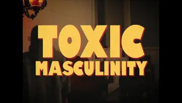 Задник до фильму"Toxic Masculinity" #415701