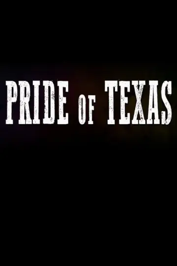 Постер до фильму"Pride of Texas" #1057962