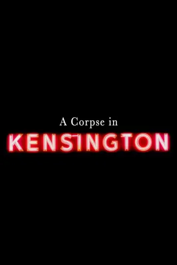 Постер до фільму "A Corpse in Kensington" #1291111