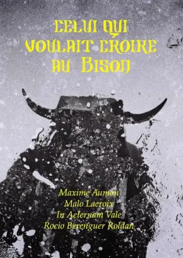 Постер до фильму"Celui qui voulait croire au Bison" #418716