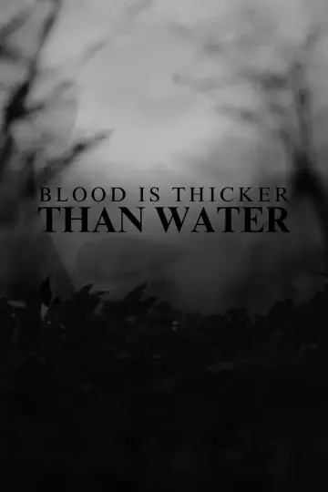 Постер до фільму "Blood Is Thicker Than Water" #429524