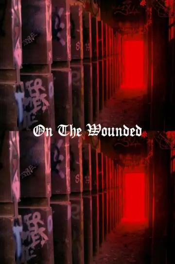 Постер до фильму"ON THE WOUNDED" #420030