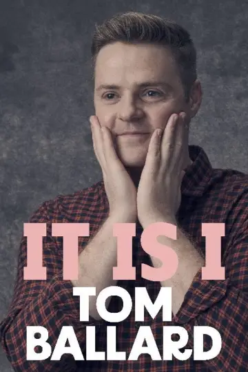 Tom Ballard: It Is I постер