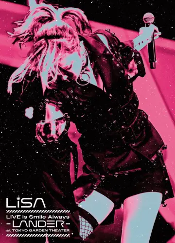 Постер до фільму "LiSA LiVE is Smile Always〜LANDER〜" #1082713