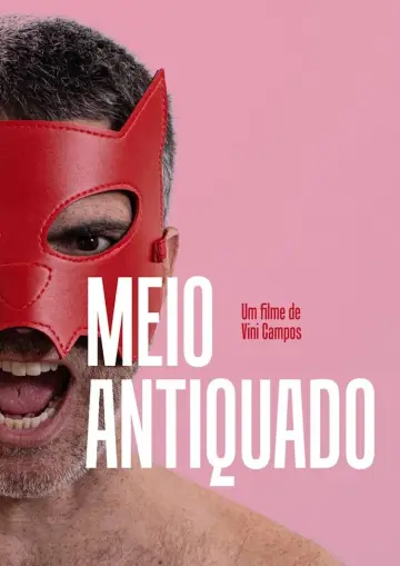 Постер до фильму"Meio Antiquado" #504734
