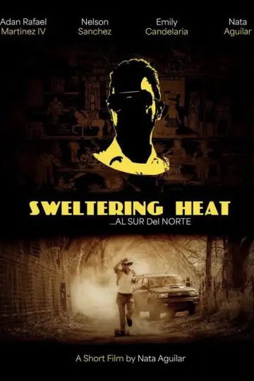 Постер до фільму "SWELTERING HEAT...AL SUR DEL NORTE" #1084125