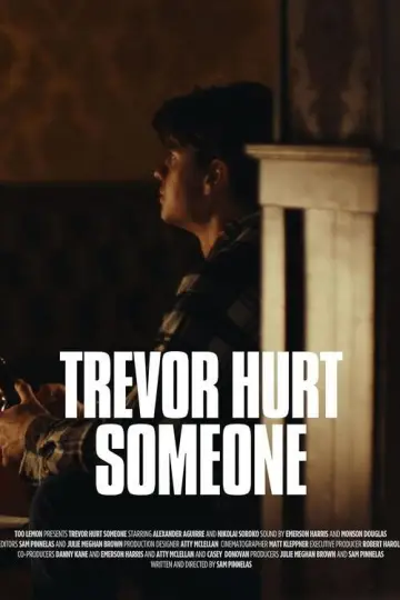 Постер до фильму"Trevor Hurt Someone" #1084419