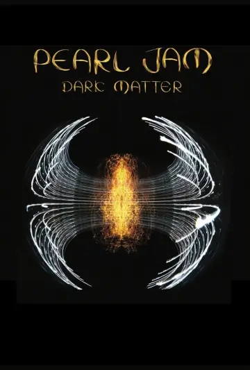 Постер до фильму"Pearl Jam: Dark Matter – Global Theatrical Experience" #1091036