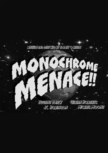 Monochrome Menace!! постер