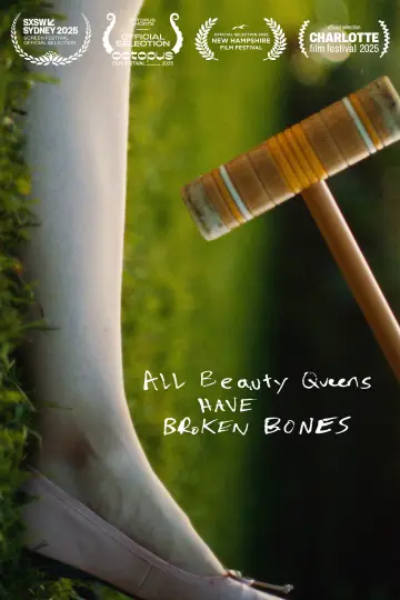 All Beauty Queens Have Broken Bones постер