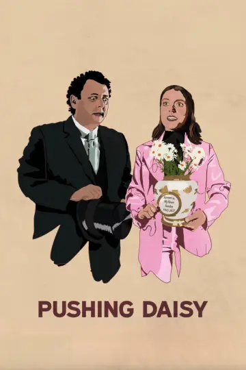 Pushing Daisy постер