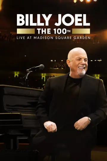 Постер до фильму"Billy Joel: The 100th - Live at Madison Square Garden" #1094716