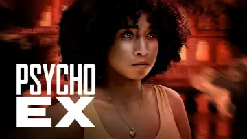 Задник до фильму"Psycho Ex" #1094712