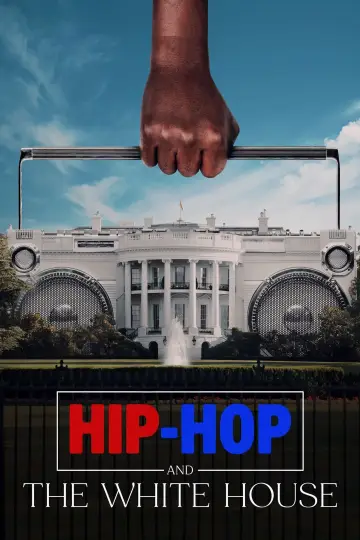 Постер до фильму"Hip-Hop and the White House" #1077274